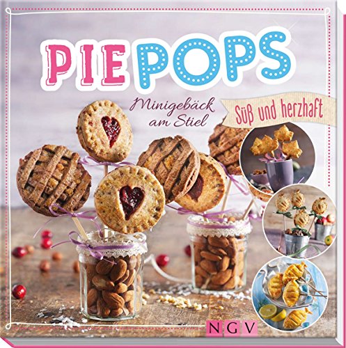 Pie Pops: Minigebäck am Stiel - süß und herzhaft